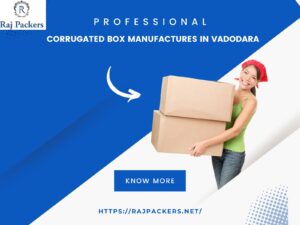 Corrugated Box Manufacturers In Vadodara